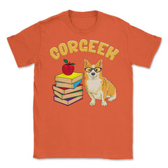 Corgeek Funny Corgi Lover Pun Gift  graphic Unisex T-Shirt