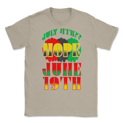 July 4th? Nope June 19th Juneteenth 1865 Afro American Pride product