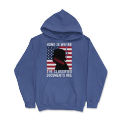 Anti-Trump Home Is Where The Classified Documents Are design Hoodie - Royal Blue