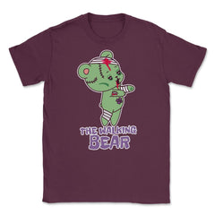The Walking Bear Funny Halloween Zombie Bear Unisex T-Shirt - Maroon