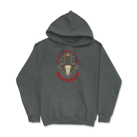 Wouldn’t Thou You Like to Live Deliciously Occult Hoodie - Dark Grey Heather