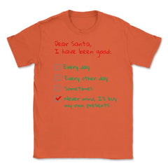 Santa Check list Funny Humor XMAS T-Shirt Gifts Unisex T-Shirt - Orange