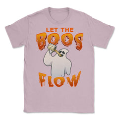Let the boos flow Funny Halloween Ghost Unisex T-Shirt - Light Pink