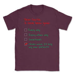 Santa Check list Funny Humor XMAS T-Shirt Gifts Unisex T-Shirt - Maroon