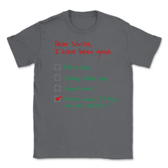 Santa Check list Funny Humor XMAS T-Shirt Gifts Unisex T-Shirt - Smoke Grey