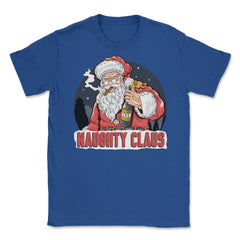 XMAS Naughty Claus Funny Humor T-Shirt Tee Gift Unisex T-Shirt - Royal Blue